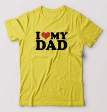 Load image into Gallery viewer, I LOVE MY DAD T-Shirt for Men-Yellow-Ektarfa.online