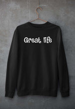 Load image into Gallery viewer, Great life Sweatshirt for Men/Women