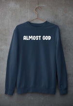 Load image into Gallery viewer, almost god Sweatshirt for Men/Women