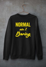 Load image into Gallery viewer, Normal Ain't Boring Unisex Sweatshirt for Men/Women-Black-Ektarfa.online