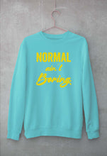 Load image into Gallery viewer, Normal Ain't Boring Unisex Sweatshirt for Men/Women-Mint-Ektarfa.online