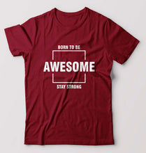Load image into Gallery viewer, Born to be awsome Stay Strong T-Shirt for Men-Maroon-Ektarfa.online