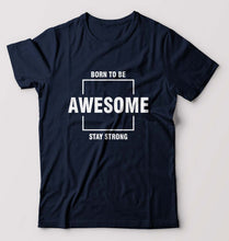 Load image into Gallery viewer, Born to be awsome Stay Strong T-Shirt for Men-Navy Blue-Ektarfa.online