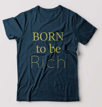 Load image into Gallery viewer, Born To be Rich T-Shirt for Men-Petrol Blue-Ektarfa.online