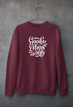 Load image into Gallery viewer, Good Vibes Only Unisex Sweatshirt for Men/Women-Maroon-Ektarfa.online