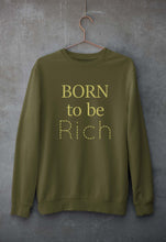 Load image into Gallery viewer, Born To be Rich Unisex Sweatshirt for Men/Women-Olive Green-Ektarfa.online