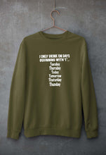 Load image into Gallery viewer, I Only Drink On Days That Start With T Unisex Sweatshirt for Men/Women-Olive Green-Ektarfa.online