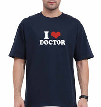 Load image into Gallery viewer, I Love Doctor Oversized T-Shirt for Men
