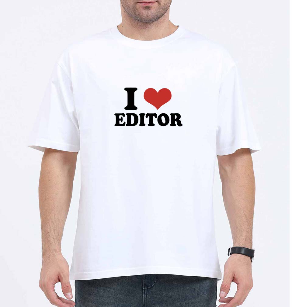 I LOVE EDITOR Oversized T-Shirt for Men