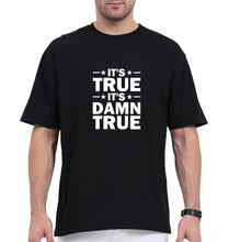 Load image into Gallery viewer, kurt angle it&#39;s true it&#39;s damn true Oversized T-Shirt for Men-Ektarfa.online

