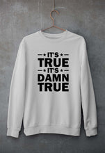 Load image into Gallery viewer, kurt angle it&#39;s true it&#39;s damn true Sweatshirt for Men/Women-Grey Melange-Ektarfa.online

