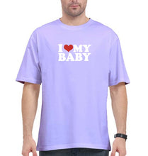 Load image into Gallery viewer, I LOVE MY BABY Oversized T-Shirt for Men
