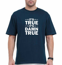 Load image into Gallery viewer, kurt angle it&#39;s true it&#39;s damn true Oversized T-Shirt for Men-Ektarfa.online
