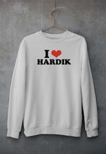 Load image into Gallery viewer, I LOVE HARDIK Sweatshirt for Men/Women
