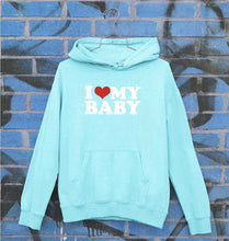 Load image into Gallery viewer, I LOVE MY BABY Hoodie for Men/Women
