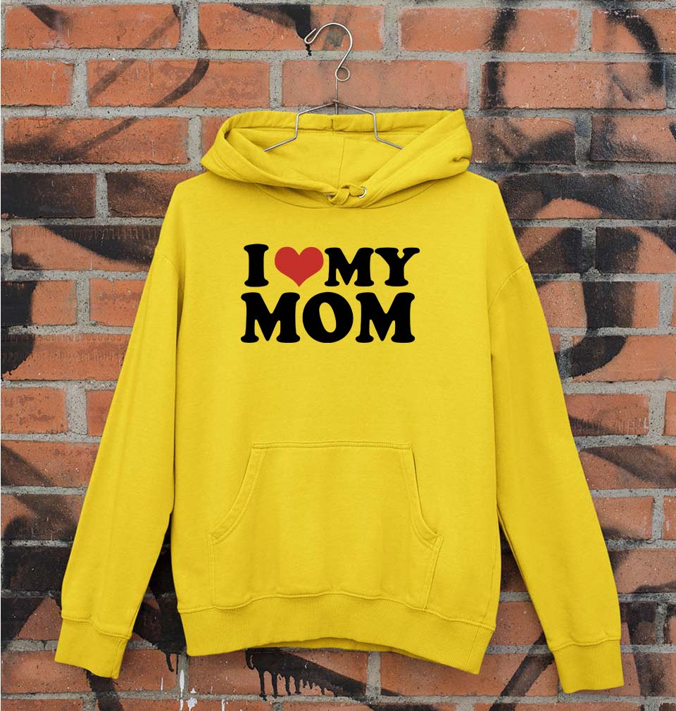 I LOVE MY MOM Hoodie for Men/Women