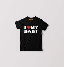 Load image into Gallery viewer, I LOVE MY BABY T-Shirt for Boy/Girl-Black-Ektarfa.online
