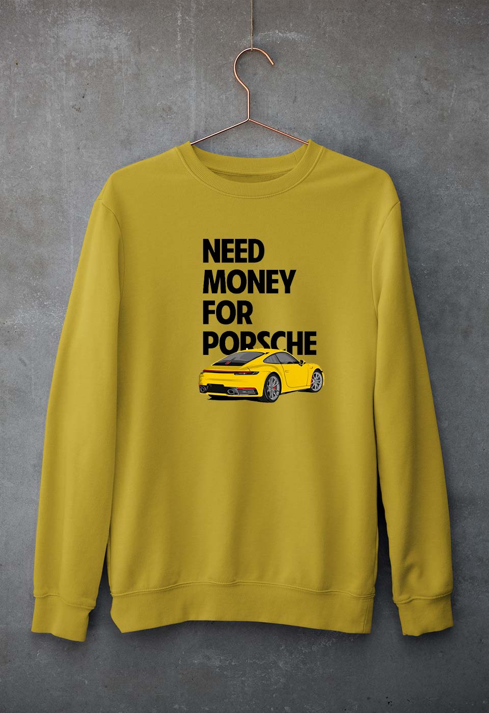 Porsche (Need Money) Sweatshirt for Men/Women-Mustard Yellow-Ektarfa.online