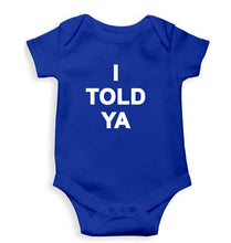 Load image into Gallery viewer, I told ya Kids Romper For Baby Boy/Girl
