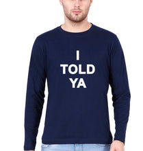 Load image into Gallery viewer, I told ya Full Sleeves T-Shirt for Men-Navy Blue-Ektarfa.online
