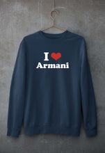 Load image into Gallery viewer, I Love Armani Sweatshirt for Men/Women

