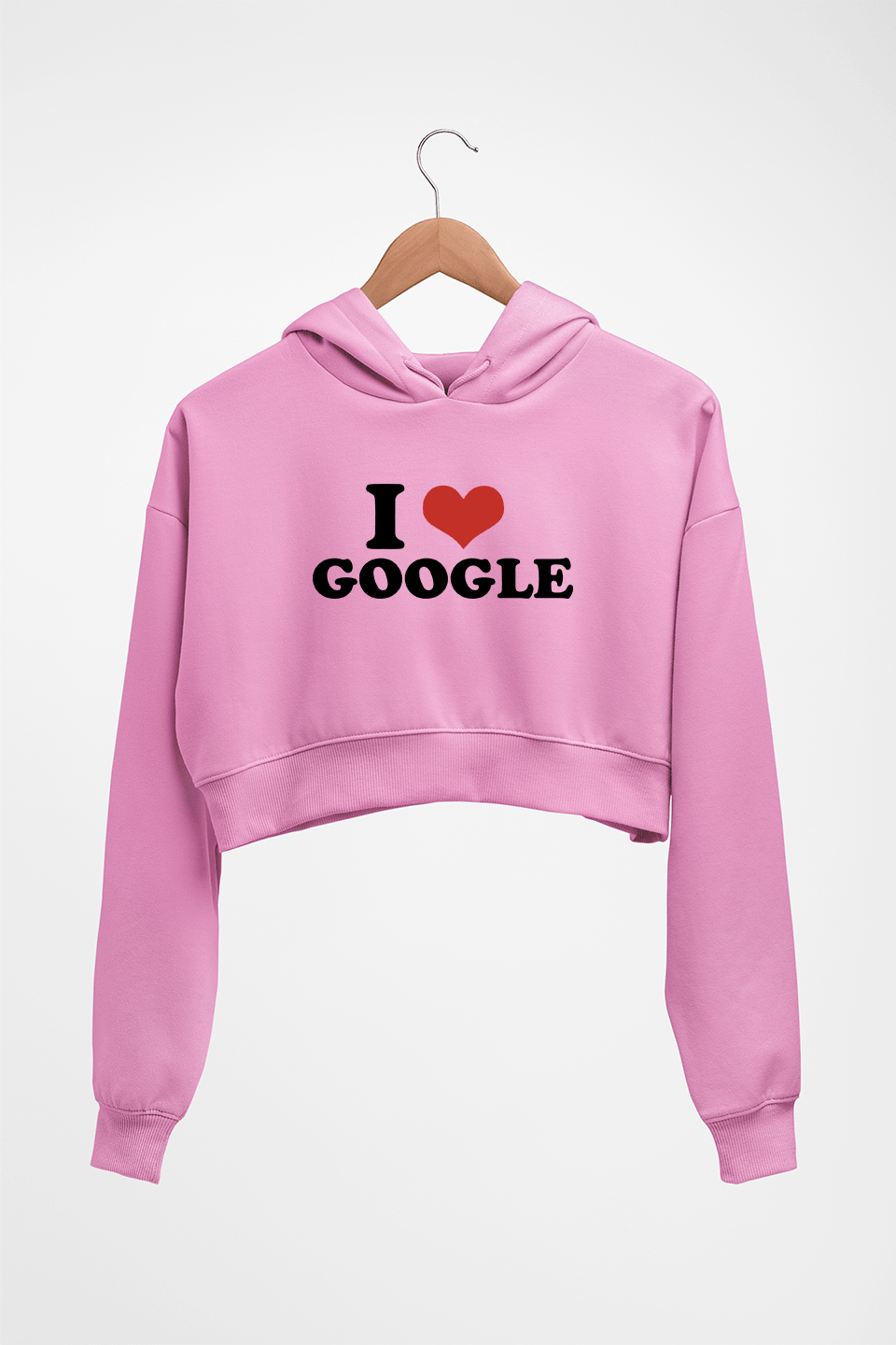 I LOVE GOOGLE HOODIE FOR WOMEN