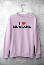 Load image into Gallery viewer, I LOVE  MUSTANG Sweatshirt for Men/Women
