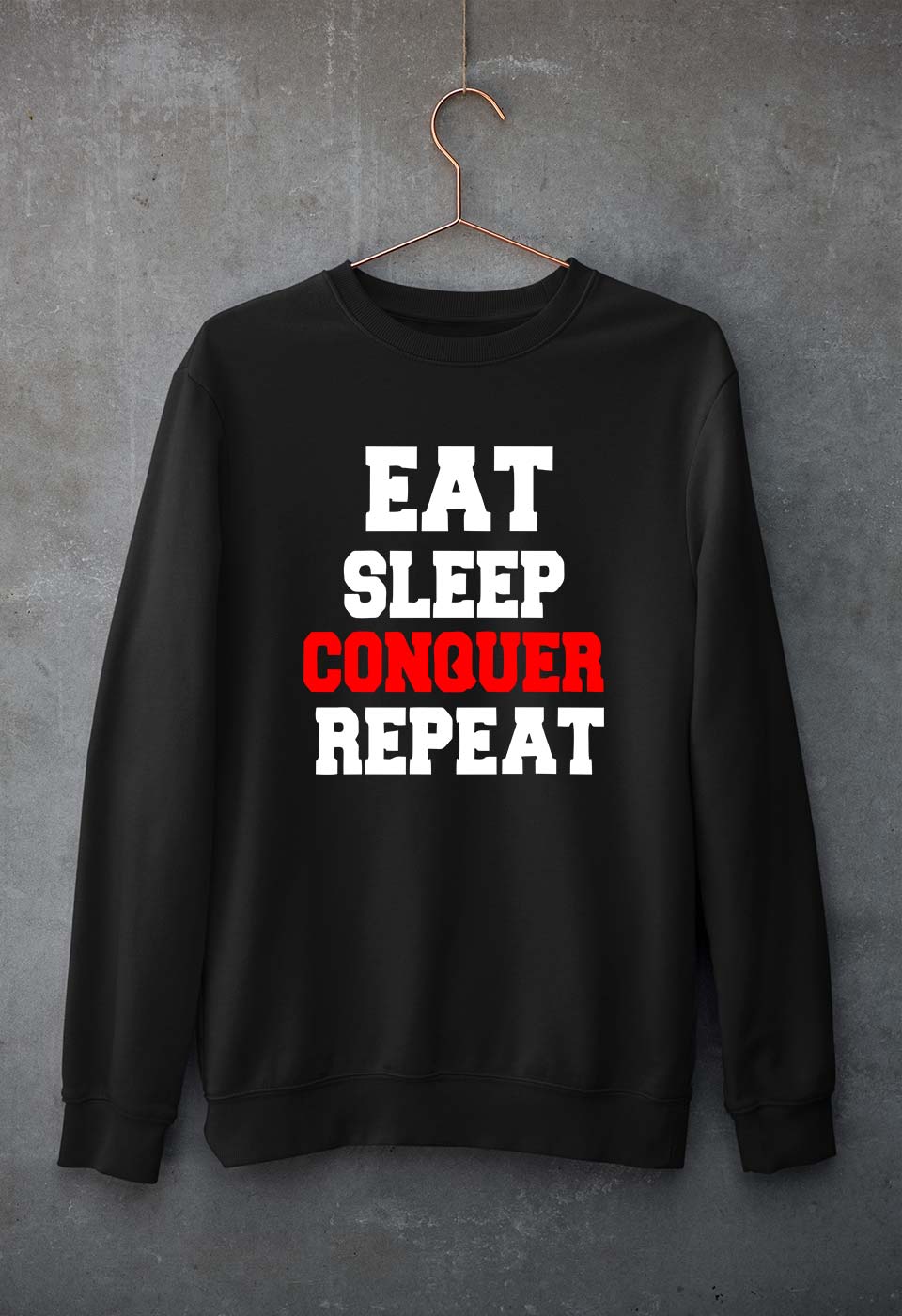 eat sleep conquer repeat Unisex Sweatshirt for Men/Women-Black-Ektarfa.online