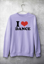Load image into Gallery viewer, I LOVE DANCE Sweatshirt for Men/Women
