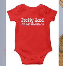 Load image into Gallery viewer, pretty good at bad decisions Kids Romper For Baby Boy/Girl
