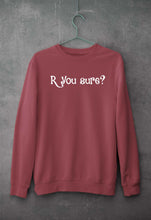 Load image into Gallery viewer, R You sure Sweatshirt for Men/Women
