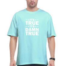 Load image into Gallery viewer, kurt angle it&#39;s true it&#39;s damn true Oversized T-Shirt for Men-Ektarfa.online

