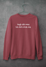 Load image into Gallery viewer, laugh with many but don't trust any Sweatshirt for Men/Women
