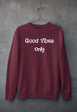 Load image into Gallery viewer, Good vibes only Sweatshirt for Men/Women
