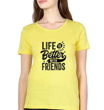 Load image into Gallery viewer, life is better with friends T-Shirt for Women-Yellow-Ektarfa.online
