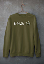 Load image into Gallery viewer, Great life Sweatshirt for Men/Women
