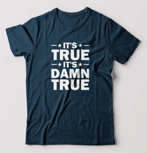 Load image into Gallery viewer, kurt angle it&#39;s true it&#39;s damn true T-Shirt for Men
