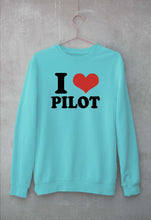 Load image into Gallery viewer, I LOVE PILOT Sweatshirt for Men/Women
