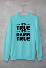 Load image into Gallery viewer, kurt angle it&#39;s true it&#39;s damn true Sweatshirt for Men/Women-Mint-Ektarfa.online
