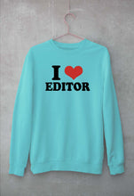 Load image into Gallery viewer, I LOVE EDITOR Sweatshirt for Men/Women
