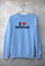 Load image into Gallery viewer, I LOVE NETFLIX Sweatshirt for Men/Women
