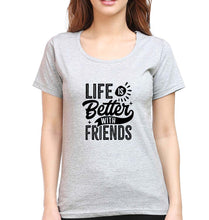 Load image into Gallery viewer, life is better with friends T-Shirt for Women-Grey Melange-Ektarfa.online
