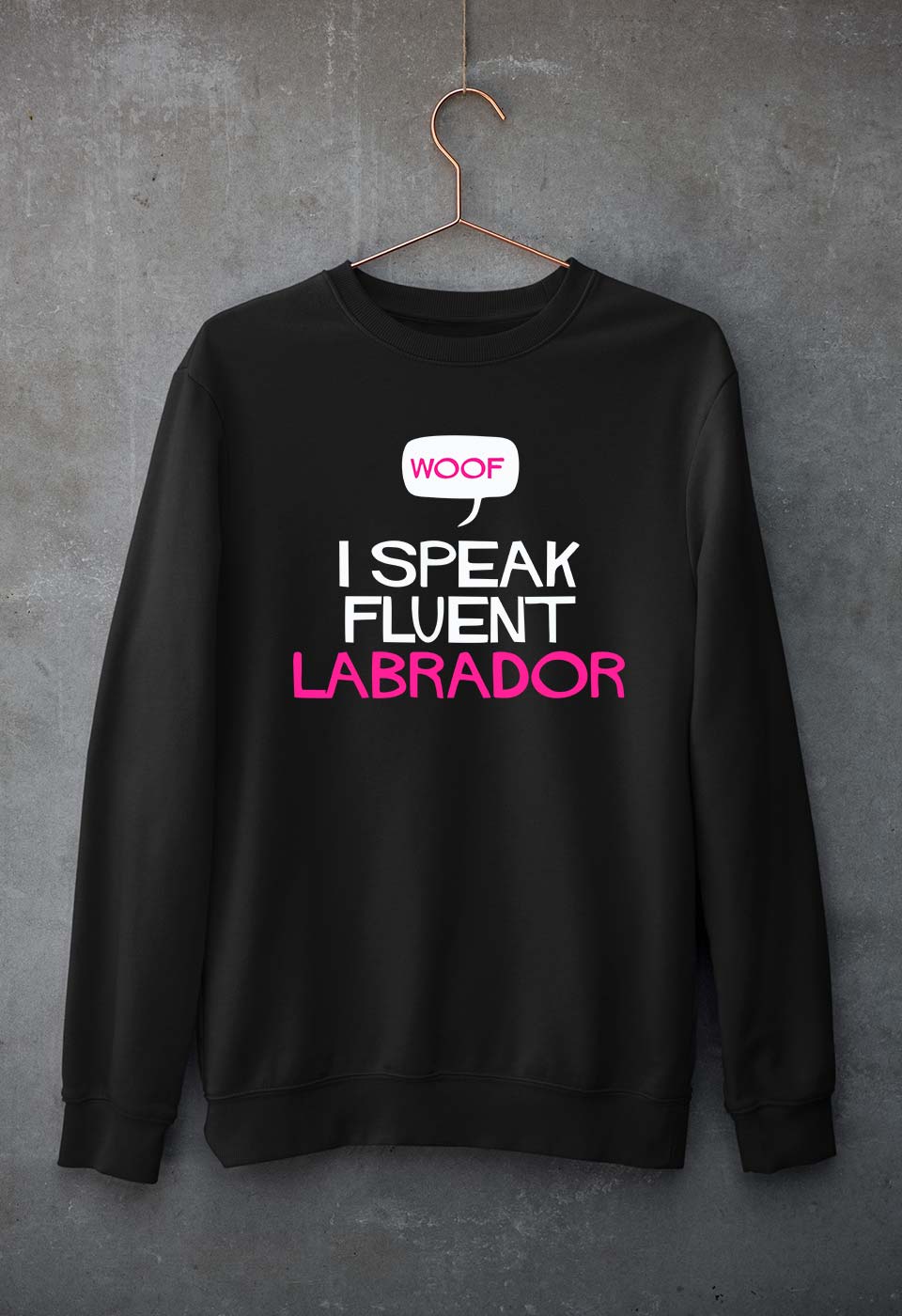 i speak fluent labrador Unisex Sweatshirt for Men/Women-Black-Ektarfa.online