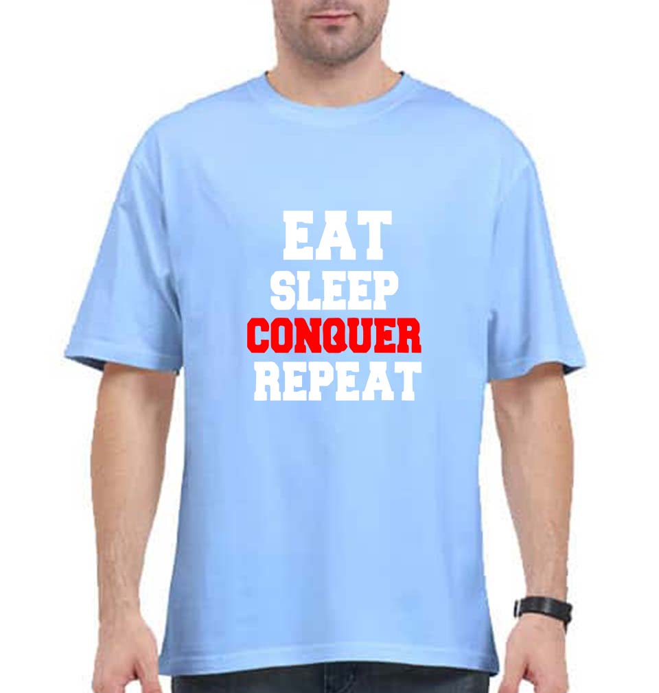 eat sleep conquer repeat Oversized T-Shirt for Men