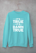 Load image into Gallery viewer, kurt angle it&#39;s true it&#39;s damn true Sweatshirt for Men/Women-Mint-Ektarfa.online
