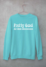 Load image into Gallery viewer, pretty good at bad decisions Unisex Sweatshirt for Men/Women-Mint-Ektarfa.online
