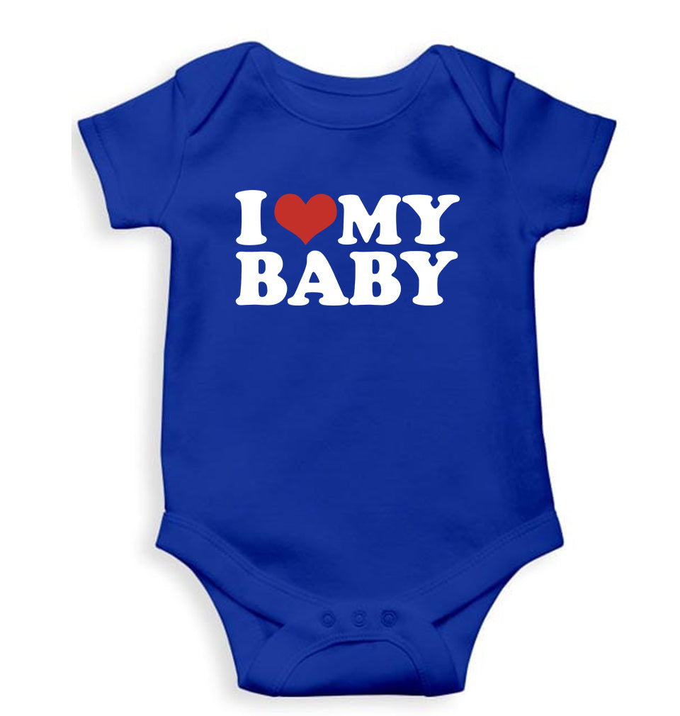 I LOVE MY BABY Romper For Baby Boy/Girl-Royal Blue-Ektarfa.online
