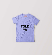 Load image into Gallery viewer, I told ya Kids T-Shirt for Boy/Girl-Lavender-Ektarfa.online
