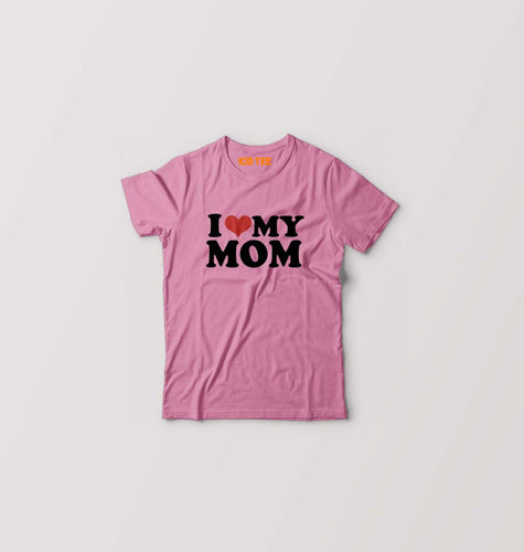 I LOVE MY MOM T-Shirt for Boy/Girl-Pink-Ektarfa.online