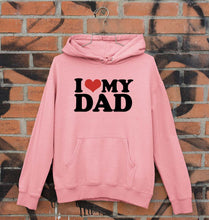 Load image into Gallery viewer, I LOVE MY DAD Hoodie for Men/Women
